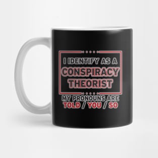 Conspiracy Theorist Mug